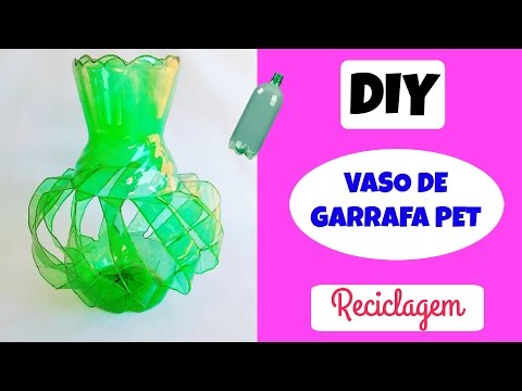 Como fazer vaso de garrafa pet - reciclagem plastic bottle