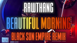 Rawthang feat. Kari Rueslåtten - Beautiful Morning (Black Sun Empire Remix) [dnb 12&quot;]