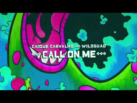 Caique Carvalho, Wildsuad - Call On Me (GIANT Remix)