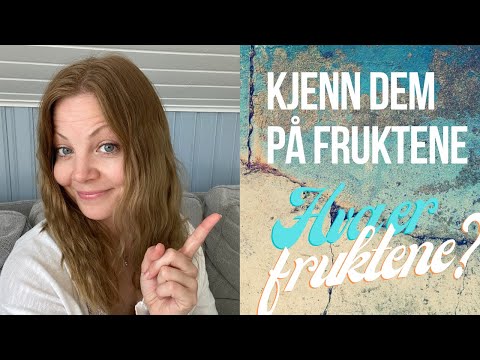 Du skal kjenne dem på fruktene! Men hva er fruktene ?