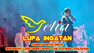 Download lagu Lagu Baru Setia Band - Hilang Ingatan Di Bawakan Saat Live Konser Malaysia  mp3