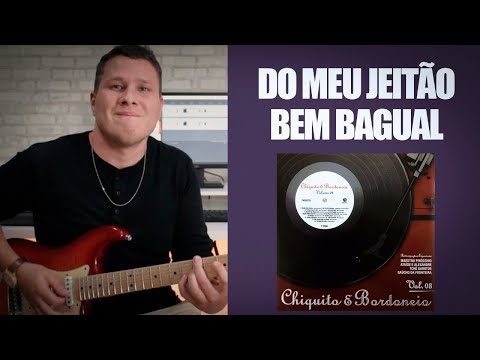 Do Meu Jeitao Bem Bagual - Chiquito e Bordoneio