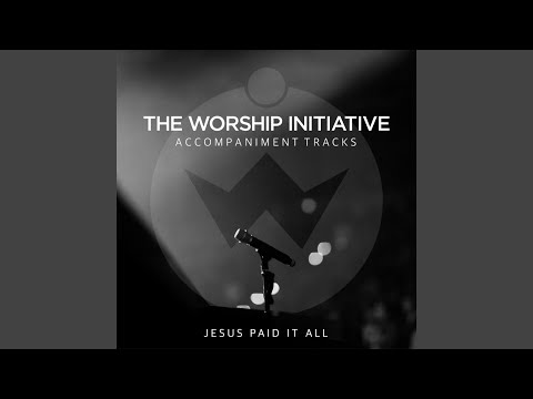 Jesus Paid It All (Instrumental)