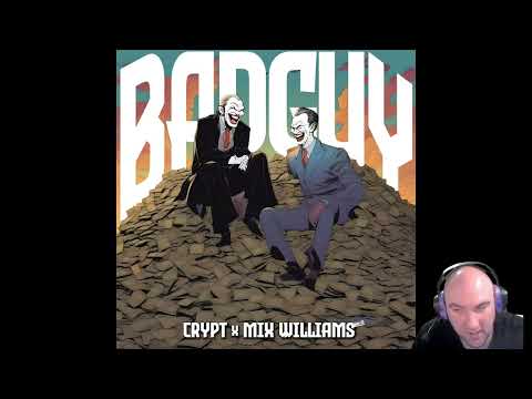 Crypt x Mix Williams - Bad Guy Reaction
