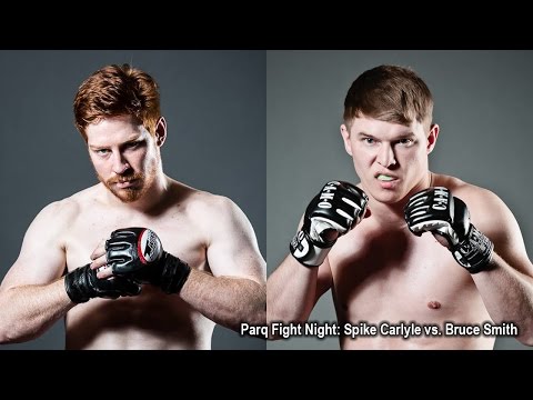 Parq Fight Night: Spike Carlyle vs. Bruce Smith - 04.10.16