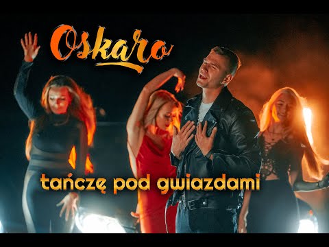 Oskaro - Tańczę pod gwiazdami (Official Video)
