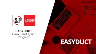 S&P Akademi - EASYDUCT Hava Kanalı Çizim Programı