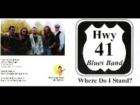 Hwy 41 Blues Band   Where Do I Stand   2000   Up In Heah   Dimitris Lesini Blues