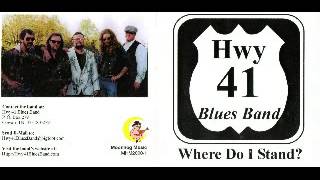 Hwy 41 Blues Band   Where Do I Stand   2000   Up In Heah   Dimitris Lesini Blues