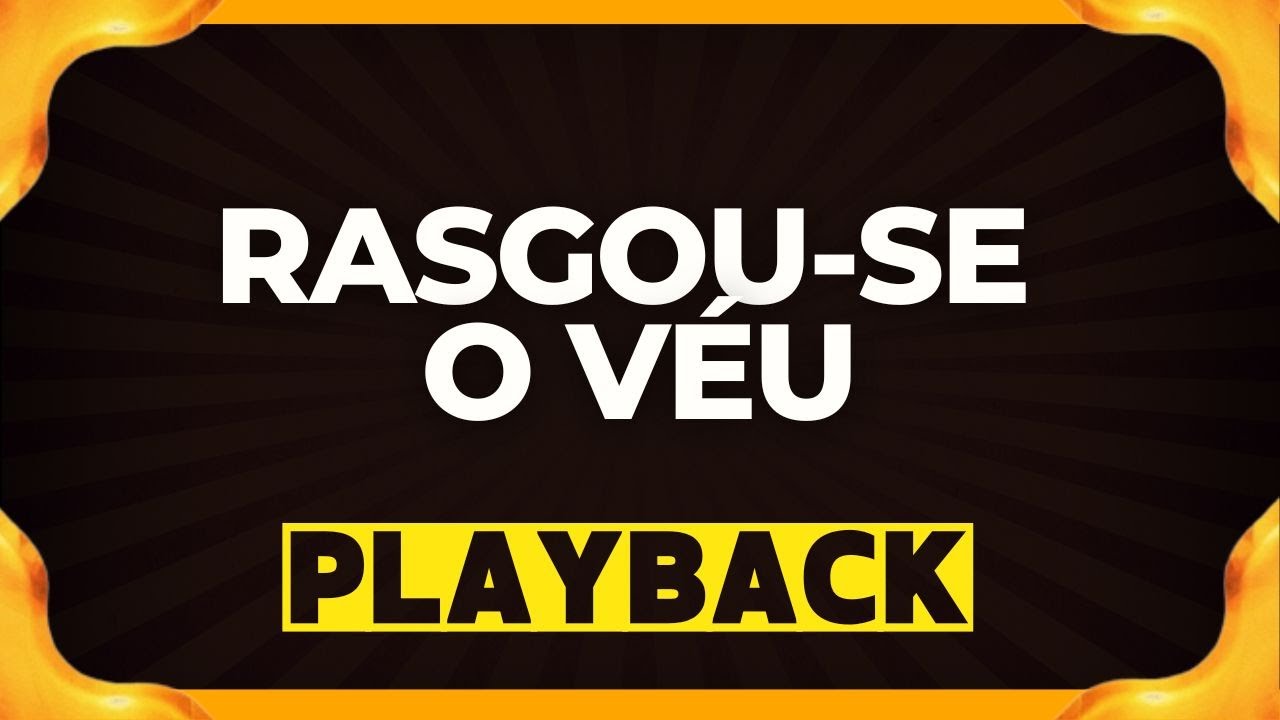 RASGOU-SE O VÉU Playback