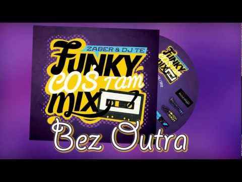 17. Zaber Dj Te - Bez Outra