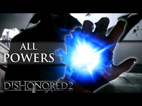 Dishonored 2 - All Corvo and Emily's powers!