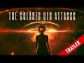 THE COLARES UFO ATTACK TRAILER