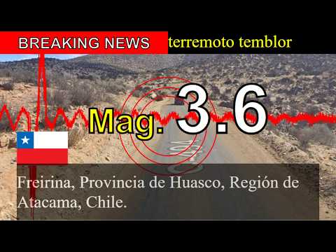 😱🚨Últimas noticias: Sismo de magnitud 3.6 sacude Freirina, Provincia de Huasco, Región de Atacama, C