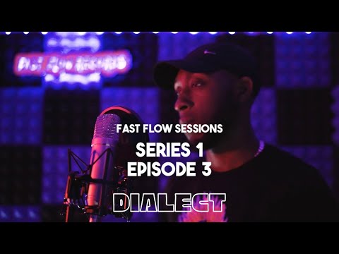 Dialect - Fast Flow Sessions [S1.E3]