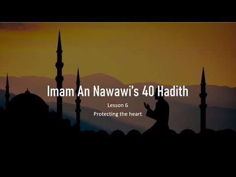 Imam An Nawawi’s 40 Hadith Lesson 6