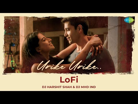 Urike Urike - LoFi | HIT 2 | Adivi Sesh | MM Sreelekha | Sid Sriram | DJ Harshit Shah, DJ MHD IND