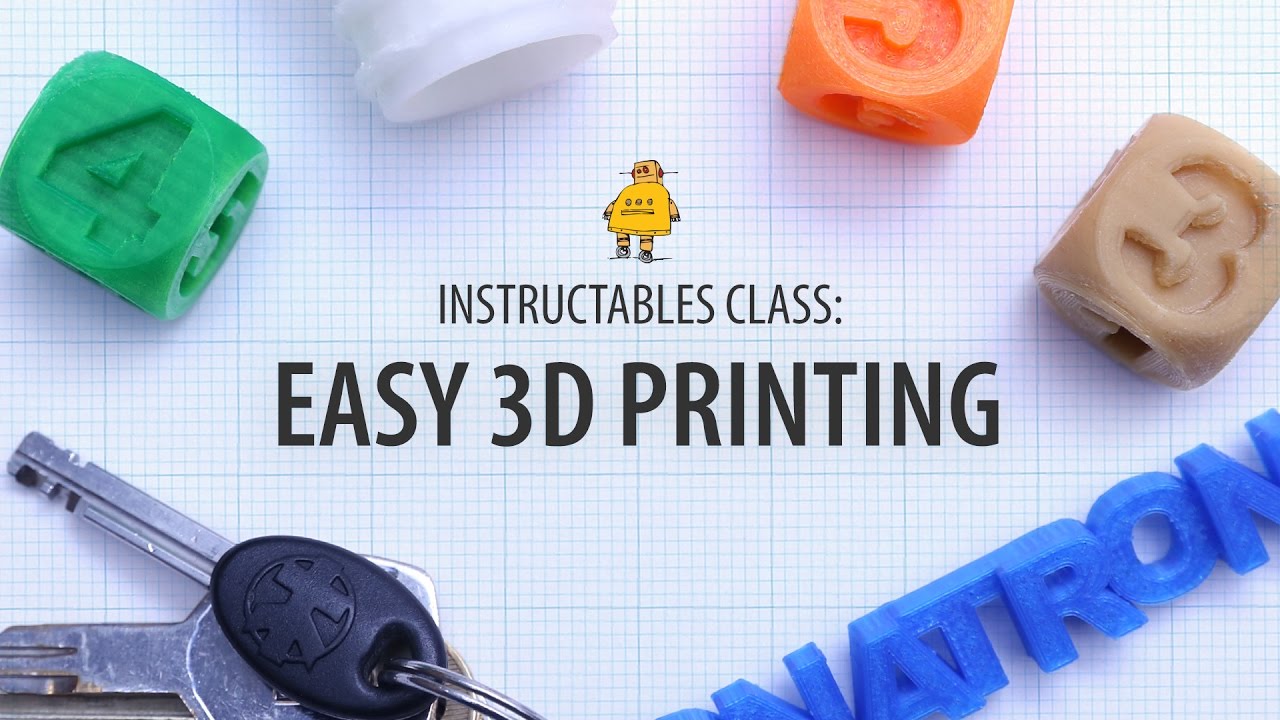 Easy 3D Printing Class