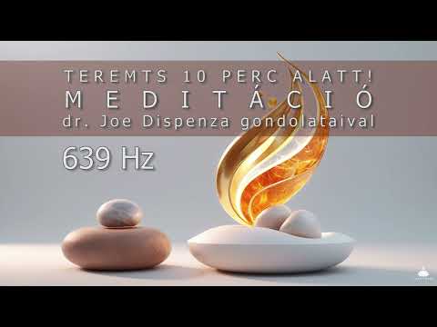 Teremts 10 perc alatt!🎧-  Meditáció dr. Joe Dispenza gondolataival