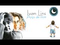 Ivan Lins - "Bonito" (Anjo de Mim/1995)