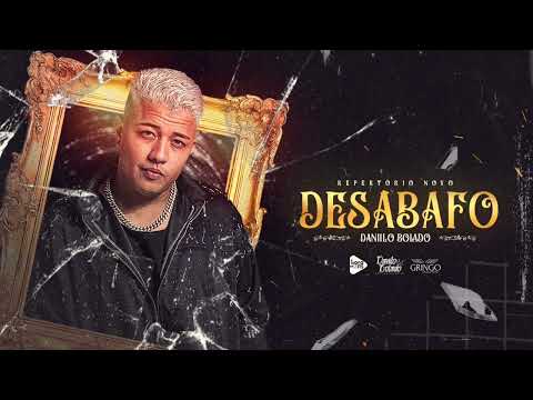 Desabafo - Danilo Bolado (Repertório Novo 2023) @pozevidalouca @luannbeat