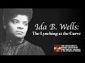 Ida B Wells: The Lynching at the Curve