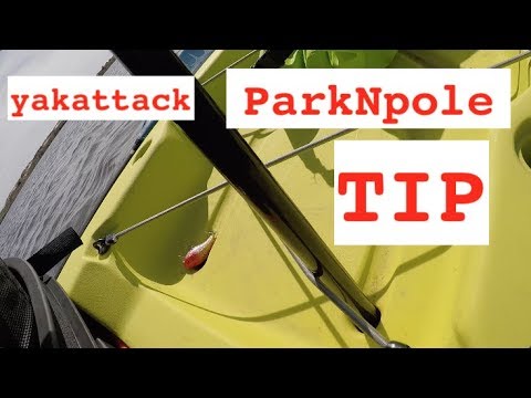Yakattack ParkNPole -  Cool Kayak fishing tip