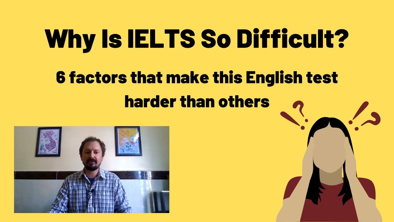 Why is IELTS so Difficult?!