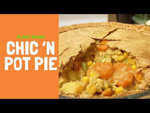 The Best Homemade Plant-based Chicken Pot Pie Recipe: No Oils, Butter or Processed Flour