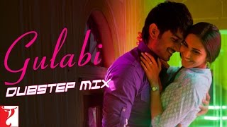 Gulabi Dubstep Mix - Shuddh Desi Romance | Sushant Singh Rajput | Vaani Kapoor | Jigar | Priya
