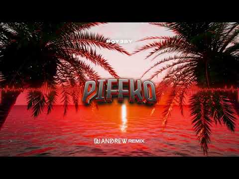 POY3BY - Piffko (DJ ANDREW REMIX)