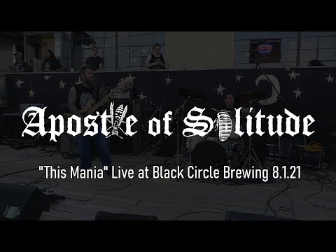 Apostle of Solitude "This Mania" Live at Black Circle 8.1.21