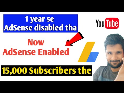 Mene 1 year se disabled AdSense ko enabled kiya  | 15,000 Subscribers the | Aaj wo banda Bhut happy