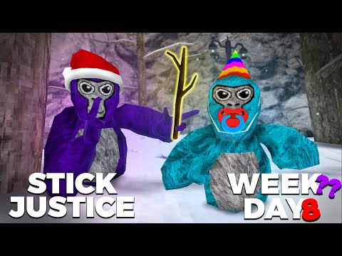 Day 8!?!? STICK JUSTICE Week ??? - Gorilla Tag