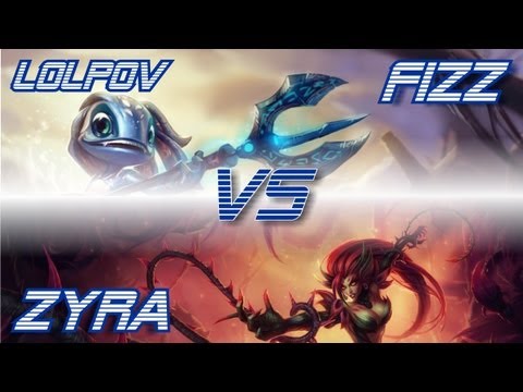 LoLPoV - Fizz vs Zyra [Mid] (League of Legends Live Commentary)