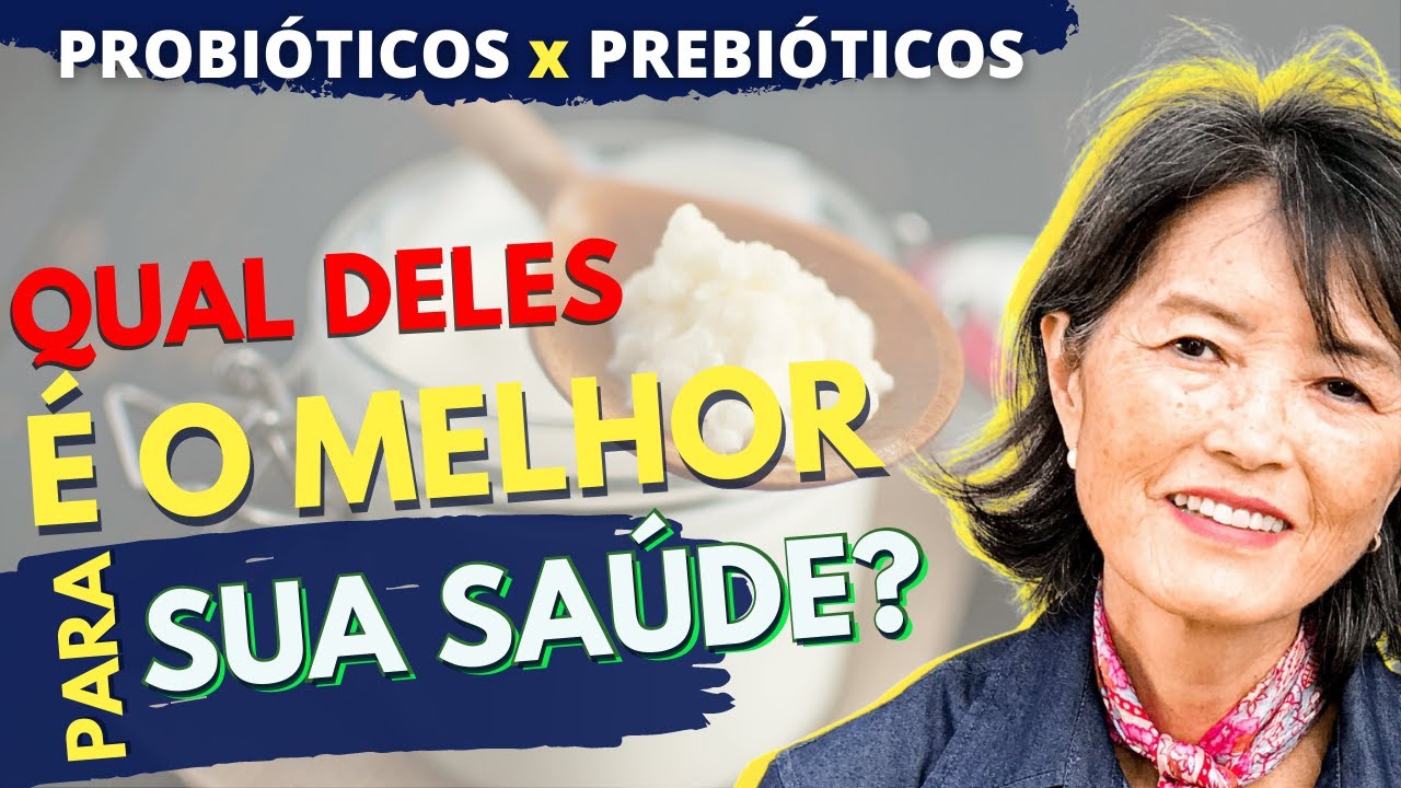 PROBIÓTICOS E PREBIÓTICOS Benefícios e Diferenças entre esses alimentos