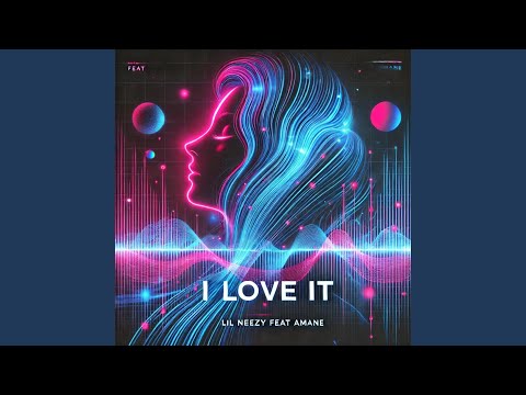 I love it (feat. Amane)