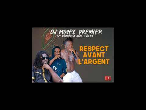 MOSES PREMIER FEAT CHOUCHOU SALVADOR ET EL MATADOR - RESPECT AVANT L'ARGENT