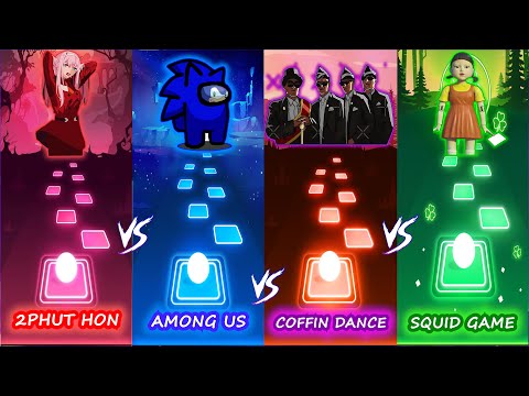 2PHUT HON vs AMONG US vs COFFIN DANCE vs SQUID GAME | Tiles hop