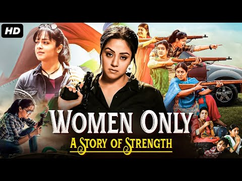 WOMEN ONLY (A Story of Strength) Full Hindi Dubbed Movie | Jyothika, Urvashi, Nassar | South Movie