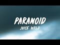 Juice WRLD Paranoid Lyrics
