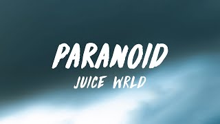 Juice WRLD - Paranoid (Lyrics)