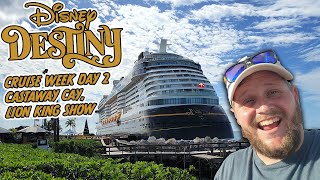 DISNEY DESTINY CRUISE WEEK DAY 2 | Castaway Cay, and Lion King Restaurant