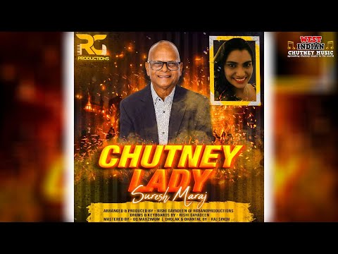 Suresh Maraj - Chutney Lady (2026 Chutney Soca)