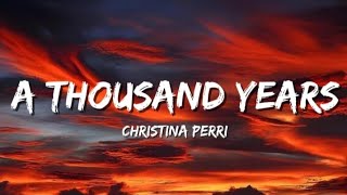 Download lagu Christina Perri – A Thousand Years ( Lyrics ) mp3