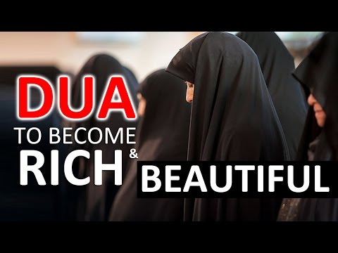 A very beautiful DUA to Become Rich & Beautiful ᴴᴰ