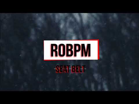 ROBPM - Seat Belt (Robert cut remix)