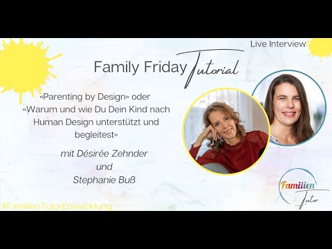 Family Friday Tutorial – «Parenting by Design»