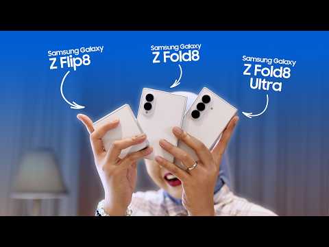 Pandang Pertama Samsung Galaxy Z Fold8 Ultra, Z Fold8 dan Z Flip8
