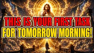 Chosen One, God Has One Critical Task For You — Complete It Tomorrow Morning! ⏰🔑